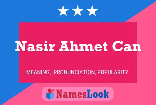 Nasir Ahmet Can Name Poster