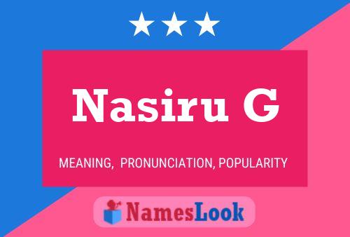 Nasiru G Name Poster