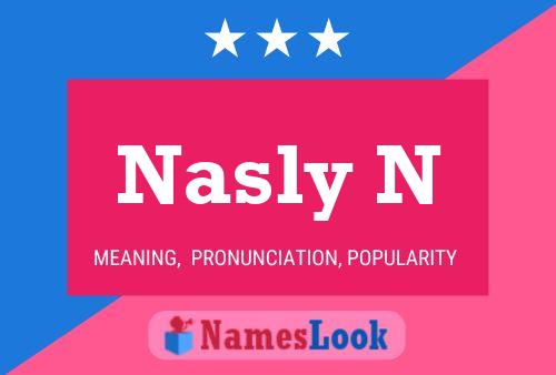 Nasly N Name Poster