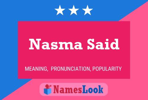 Nasma Said Name Poster