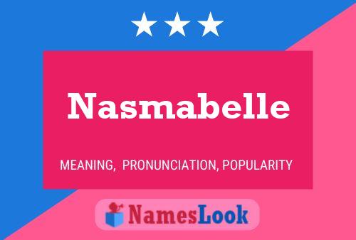 Nasmabelle Name Poster