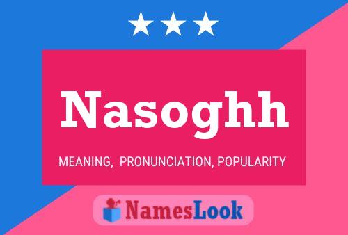 Nasoghh Name Poster