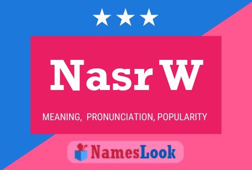 Nasr W Name Poster