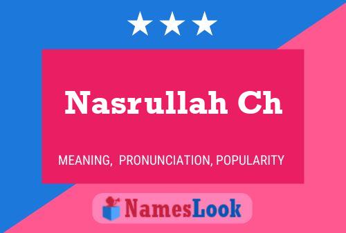 Nasrullah Ch Name Poster