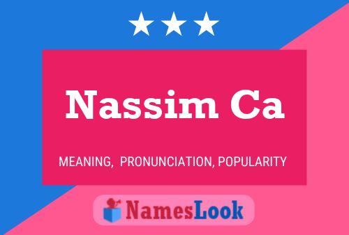 Nassim Ca Name Poster