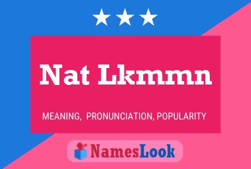 Nat Lkmmn Name Poster