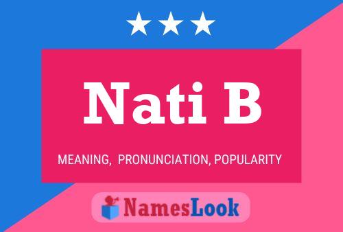 Nati B Name Poster