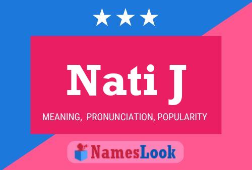 Nati J Name Poster