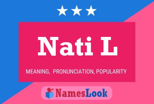 Nati L Name Poster