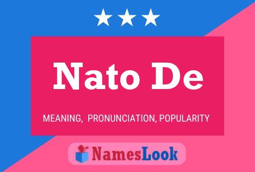 Nato De Name Poster