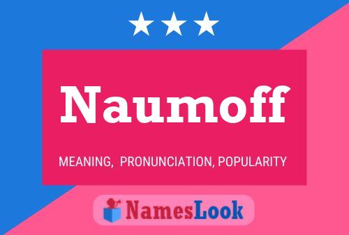 Naumoff Name Poster