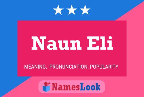 Naun Eli Name Poster