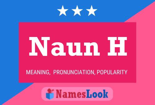 Naun H Name Poster