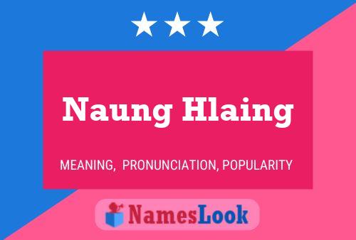 Naung Hlaing Name Poster