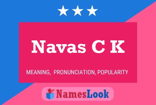 Navas C K Name Poster