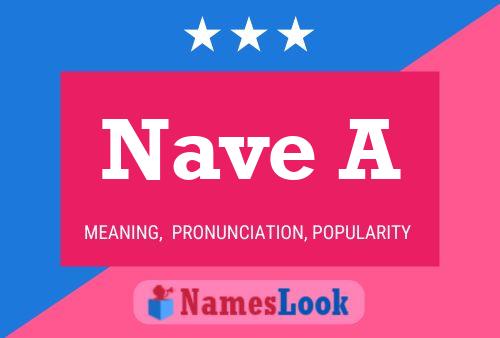 Nave A Name Poster