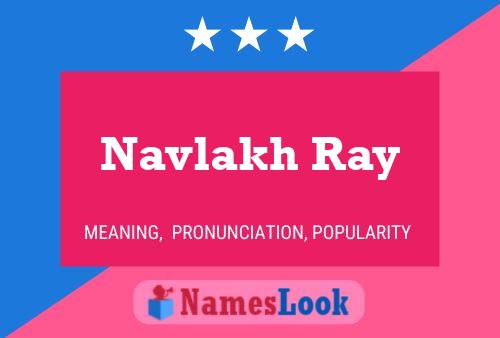 Navlakh Ray Name Poster