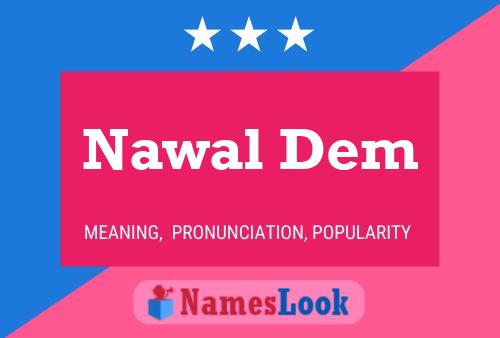 Nawal Dem Name Poster