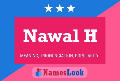 Nawal H Name Poster