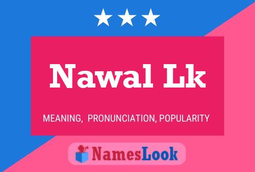 Nawal Lk Name Poster