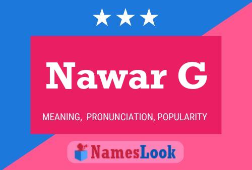 Nawar G Name Poster