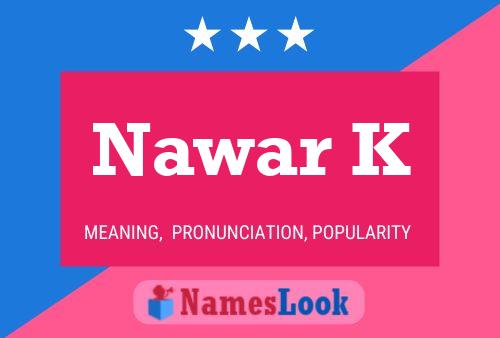 Nawar K Name Poster