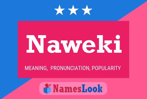 Naweki Name Poster