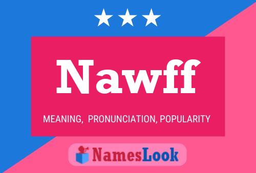 Nawff Name Poster