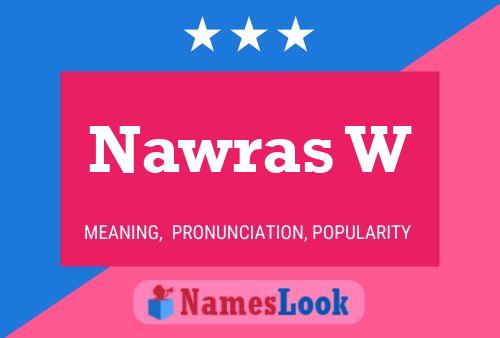 Nawras W Name Poster