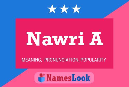 Nawri A Name Poster