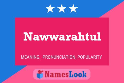 Nawwarahtul Name Poster