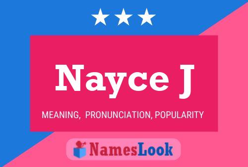 Nayce J Name Poster