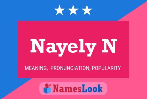 Nayely N Name Poster