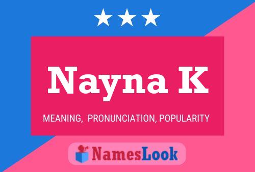 Nayna K Name Poster