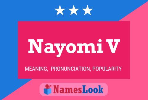 Nayomi V Name Poster