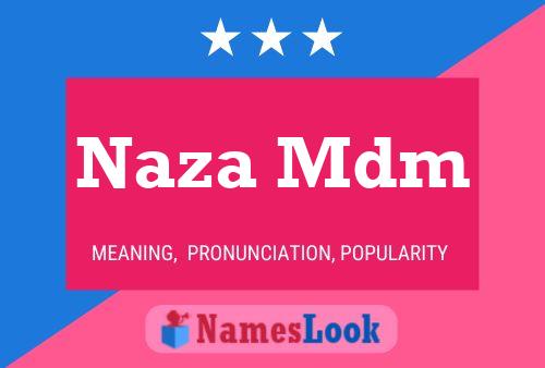 Naza Mdm Name Poster