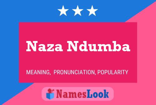 Naza Ndumba Name Poster