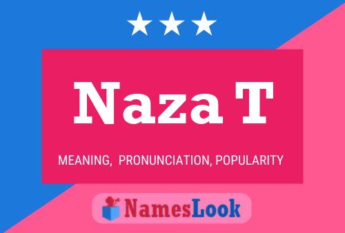 Naza T Name Poster