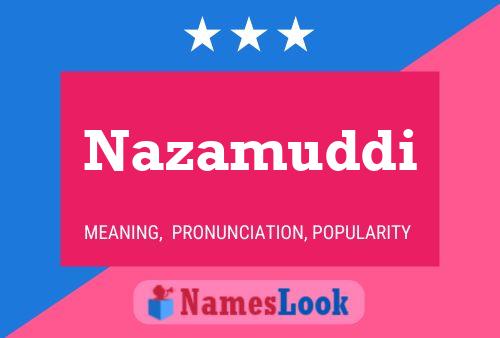 Nazamuddi Name Poster