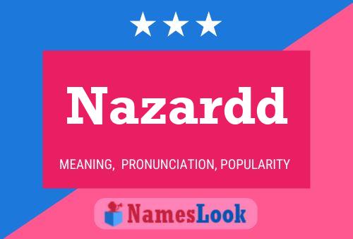 Nazardd Name Poster