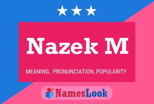 Nazek M Name Poster