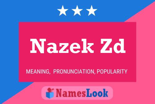 Nazek Zd Name Poster