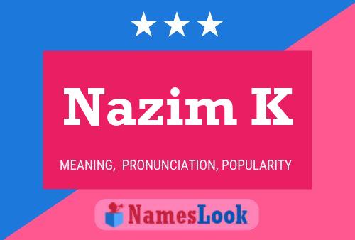 Nazim K Name Poster