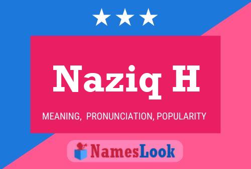 Naziq H Name Poster