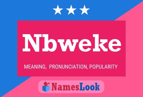 Nbweke Name Poster