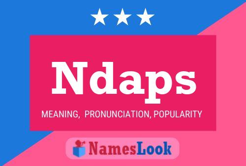 Ndaps Name Poster