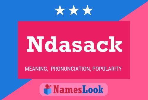 Ndasack Name Poster