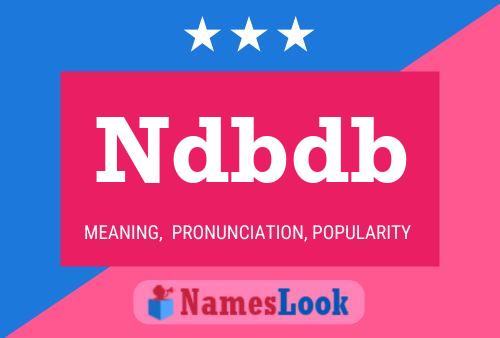 Ndbdb Name Poster