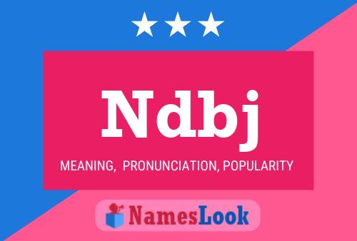 Ndbj Name Poster