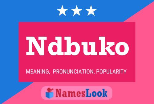 Ndbuko Name Poster